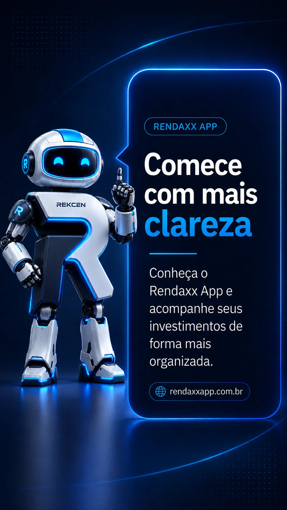 Comece com mais clareza — Conheça o Rendaxx App e acompanhe seus investimentos de forma mais organizada.