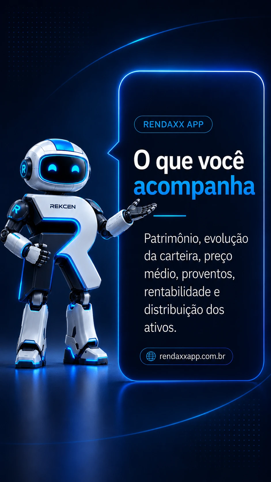O que você acompanha — Patrimônio, evolução da carteira, preço médio, proventos, rentabilidade e distribuição dos ativos.